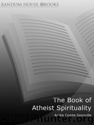 The Book of Atheist Spirituality by Andre Comte-Sponville