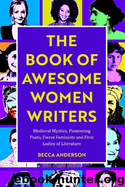 The Book of Awesome Women Writers by Becca Anderson