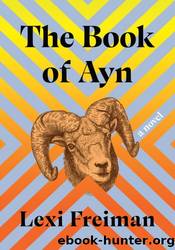 The Book of Ayn by Lexi Freiman