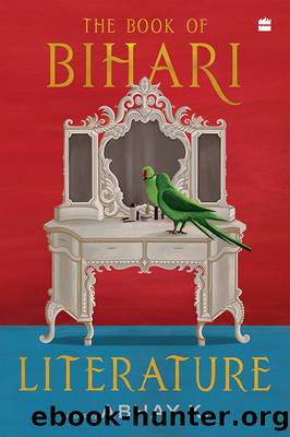 The Book of Bihari Literature by Abhay K