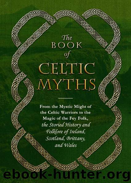 The Book of Celtic Myths by Adams Media