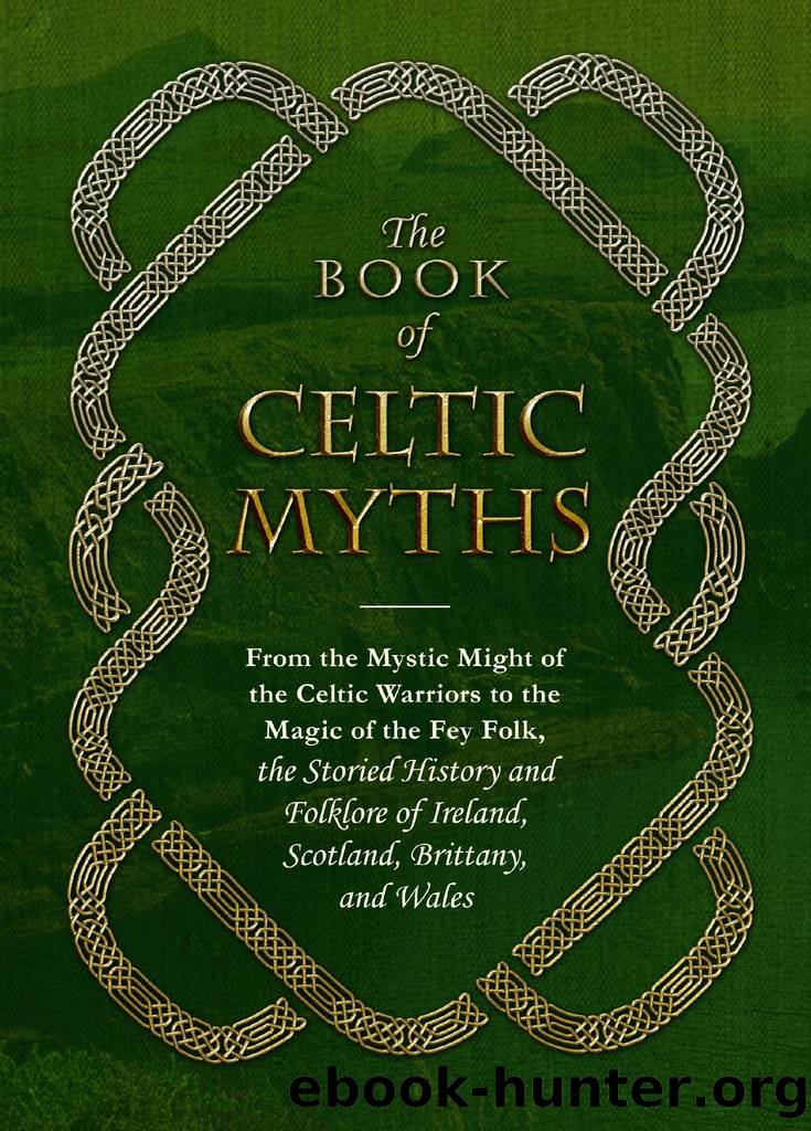 The Book of Celtic Myths by Jennifer Emick