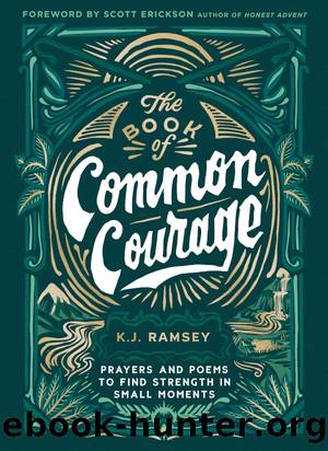 The Book of Common Courage by K.J. Ramsey