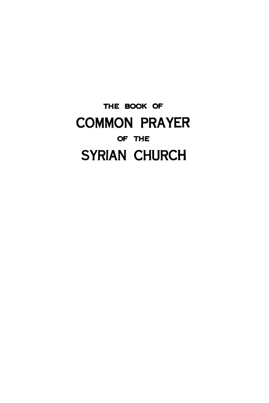 The Book of Common Prayer [shhimo] of the Syrian Church by B. Griffiths