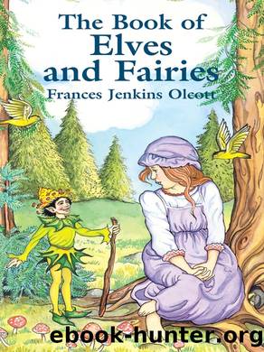 The Book of Elves and Fairies by Frances Jenkins Olcott