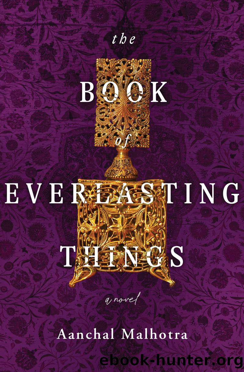 The Book of Everlasting Things by Aanchal Malhotra