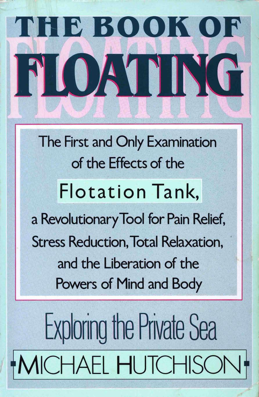 The Book of Floating by eurotrash