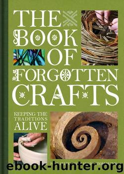 The Book of Forgotten Crafts by Paul Felix