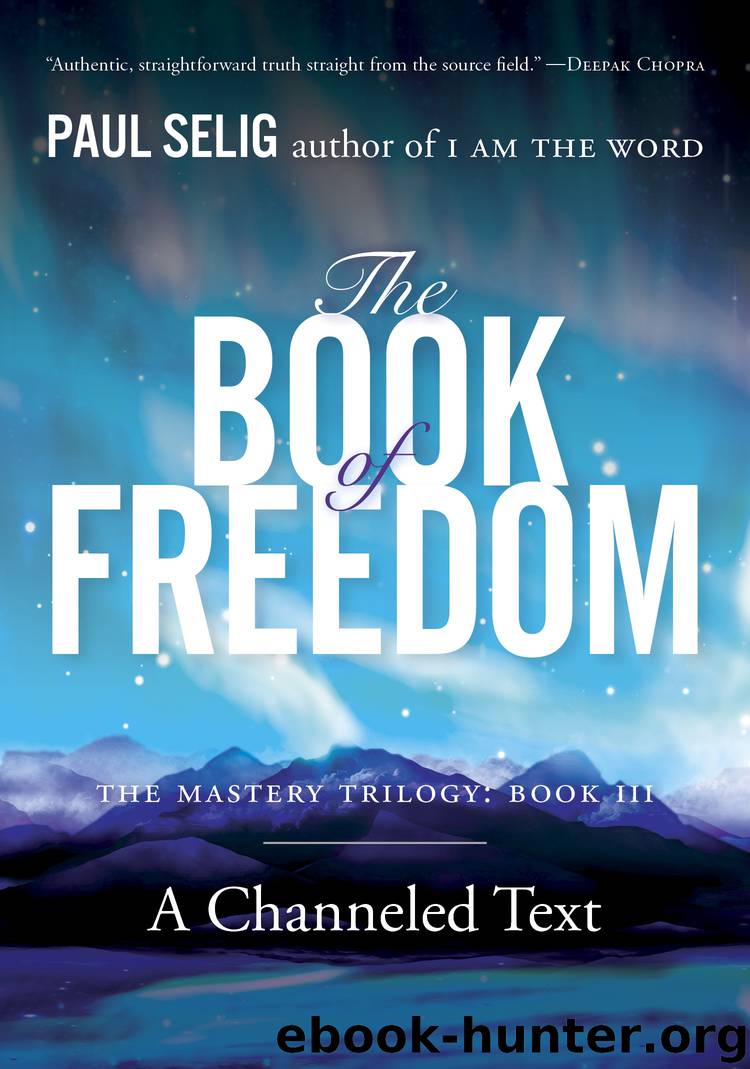 The Book of Freedom by Paul Selig