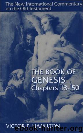 The Book of Genesis: Chapters 18-50 by Victor P. Hamilton
