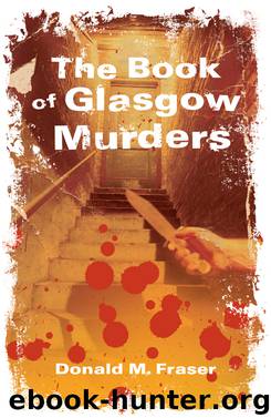 The Book of Glasgow Murders by Donald M. Fraser