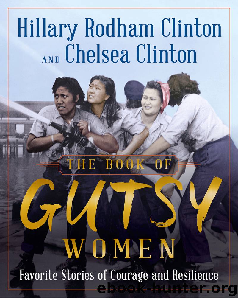 The Book of Gutsy Women by Hillary Rodham Clinton & Chelsea Clinton