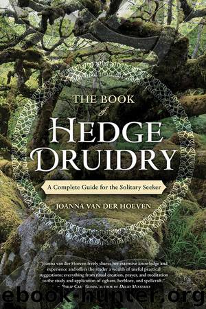 The Book of Hedge Druidry by Joanna van der Hoeven