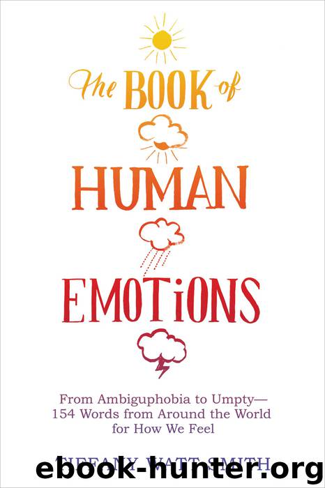 The Book of Human Emotions by Tiffany Watt Smith