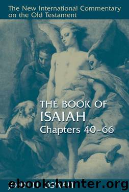 The Book of Isaiah: Chapters 40-66 by John N. Oswalt