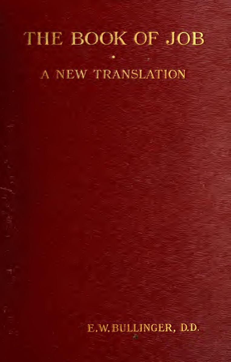 The Book of Job by Bullinger E. W. (Ethelbert William) 1837-1913