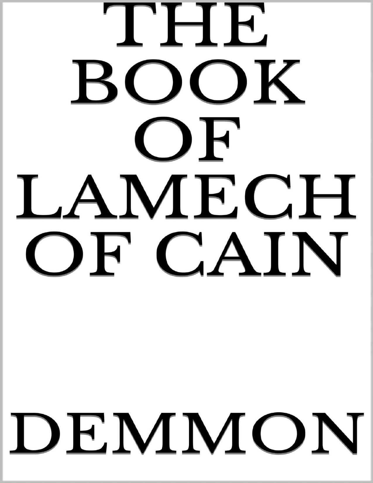 The Book of Lamech and Cain: And Leviathan by Demmon Fr. Ichabod Sergeant