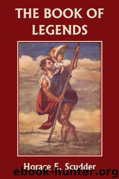 The Book of Legends (Yesterday's Classics) by Scudder Horace E