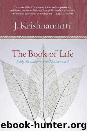 The Book of Life: Daily Meditations with Krishnamurti by Krishnamurti