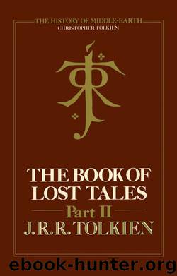 The Book of Lost Tales Part Two (The History of Middle-earth) by J. R. R. Tolkien