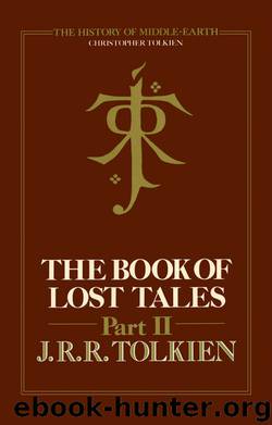 The Book of Lost Tales, Part 2 by J. R. R. Tolkien