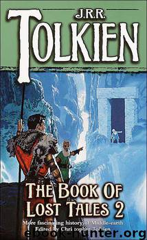 The Book of Lost Tales, Part Two by J. R. R. Tolkien