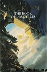 The Book of Lost Tales, Part Two by J.R.R. Tolkien