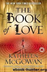 The Book of Love: A Novel by Kathleen McGowan