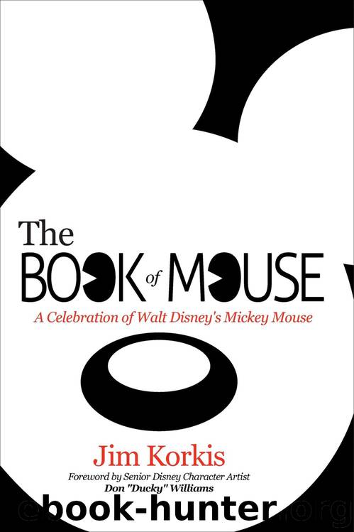 The Book of Mouse: A Celebration of Walt Disney's Mickey Mouse by Jim Korkis