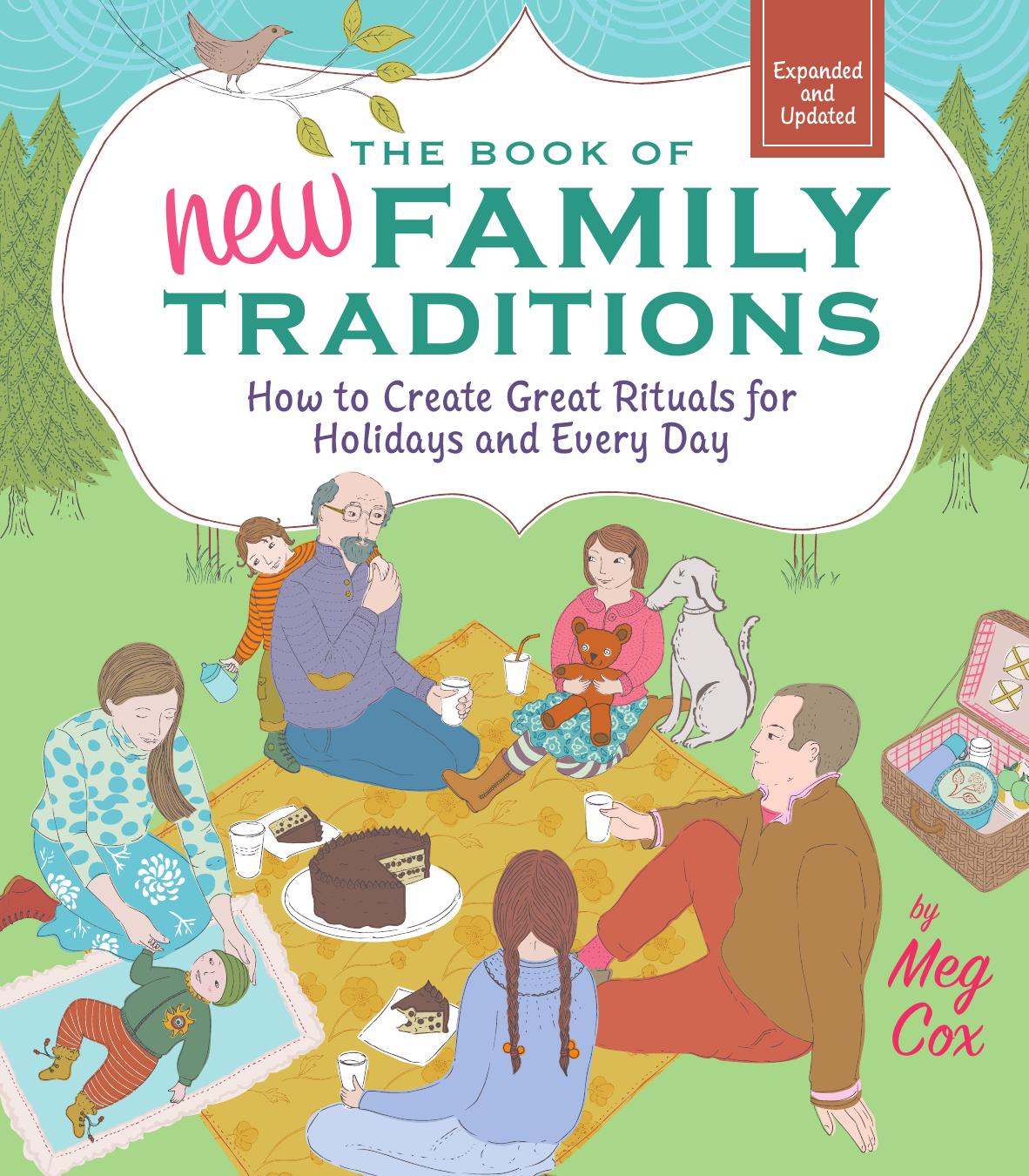 The Book of New Family Traditions (Revised and Updated): How to Create Great Rituals for Holidays and Every Day by Cox Meg