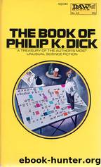 The Book of Philip K Dick by Philip K. Dick