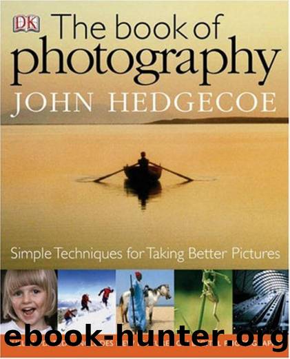 The Book of Photography by Simple Techniques For Taking Better Pictures