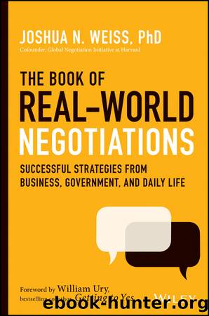 The Book of Real-World Negotiations by Weiss Joshua N.; Ury William L.;