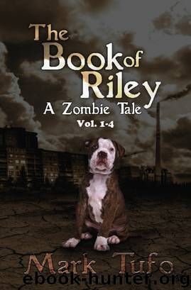 The Book of Riley a Zombie Tale Box Set by Mark Tufo