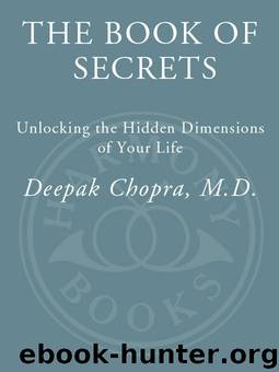 The Book of Secrets by Deepak Chopra M.D