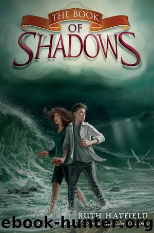 The Book of Shadows by Ruth Hatfield
