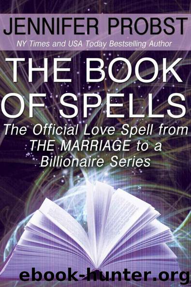 The Book of Spells (Marriage to a Billionaire #3.5) by Jennifer Probst