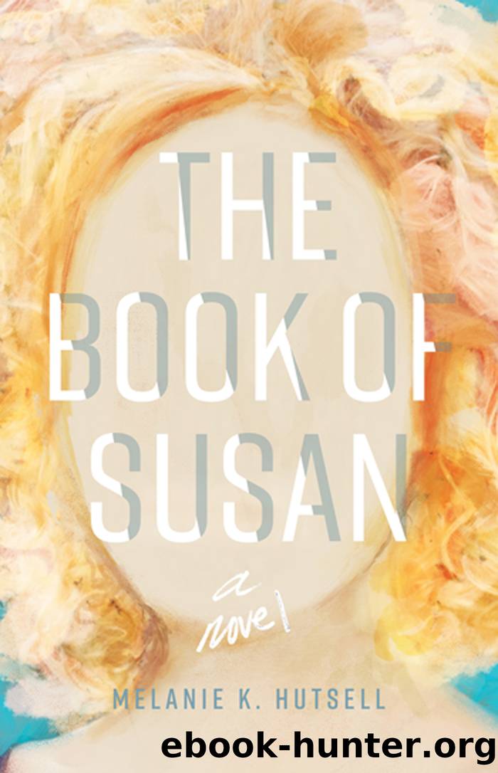 The Book of Susan by Melanie K. Hutsell