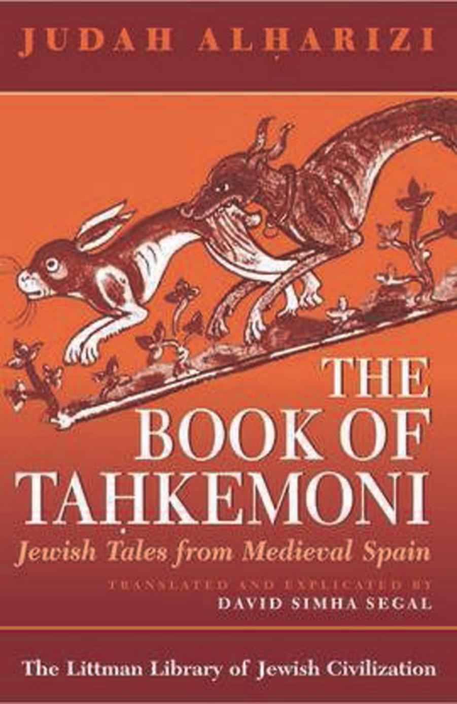 The Book of Tahkemoni: Jewish Tales from Medieval Spain by Judah Alharizi; David Simha Segal