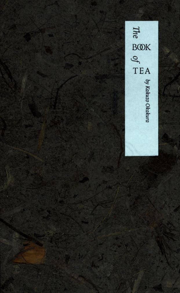 The Book of Tea by Kakuzo Okakura