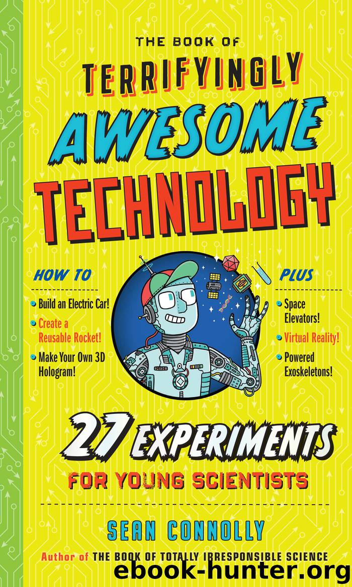 The Book of Terrifyingly Awesome Technology by Sean Connolly