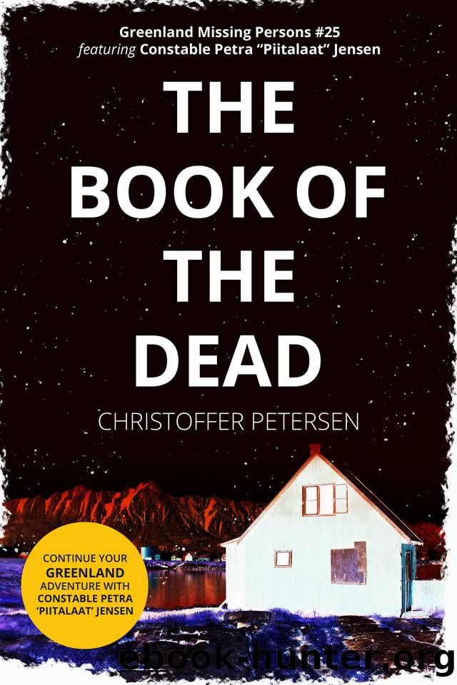 The Book of The Dead: A Constable Petra Jensen Novella (Greenland Missing Persons 25) by Christoffer Petersen
