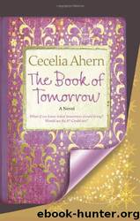 The Book of Tomorrow: A Novel by Cecelia Ahern