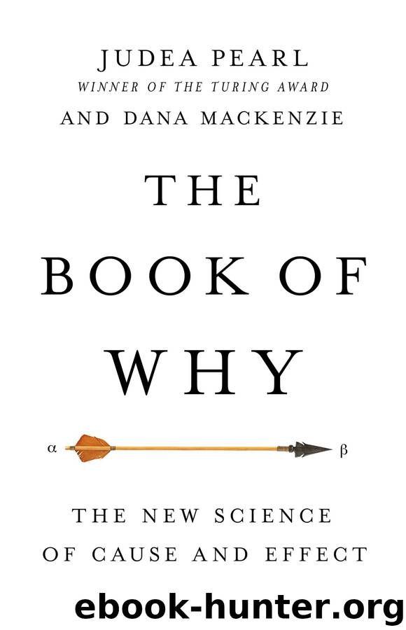 The Book of Why: The New Science of Cause and Effect by Judea Pearl & Dana Mackenzie