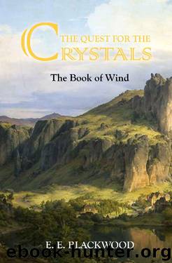 The Book of Wind: (The Quest for the Crystals #1) by E.E. Blackwood