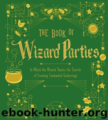 The Book of Wizard Parties by Sterling Publishing Co. Inc