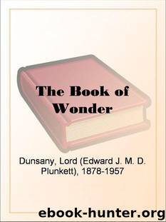 The Book of Wonder by Lord Dunsany