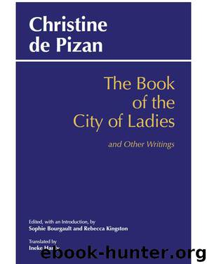 The Book of the City of Ladies and Other Writings by De Pizan Christine; Kingston Rebecca; Bourgault Sophie