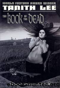 The Book of the Dead by Tanith Lee