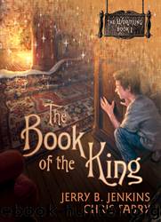The Book of the King by Jenkins Jerry B. Fabry Chris & Chris Fabry